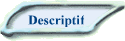 Descriptif